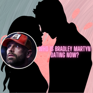 Who is Bradley Martyn dating