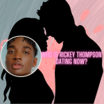 Who is Rickey Thompson Dating?