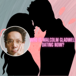 Who is Malcolm Gladwell Dating?