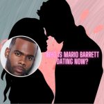 Who is Mario Barrett Dating?